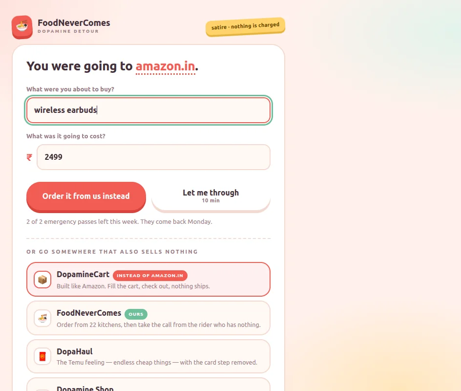 The detour page replacing amazon.in, asking what you were about to buy and what it was going to cost, with an 'Order it from us instead' button beside a 'Let me through, 10 min' pass.